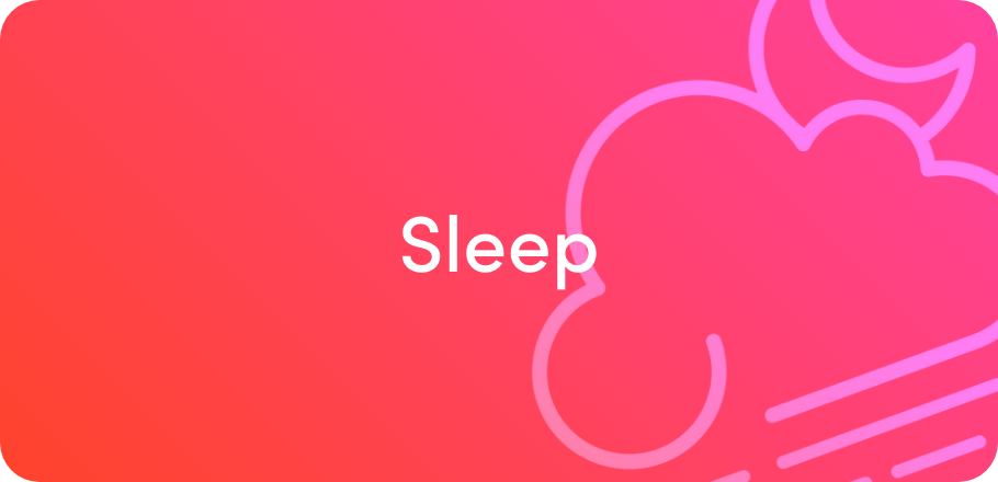Sleep